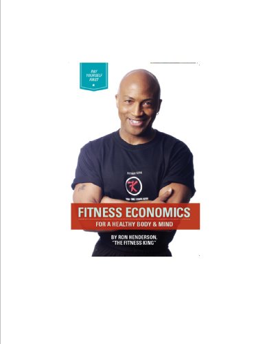 FITNESS ECONOMICS:For a Health Body & Mind