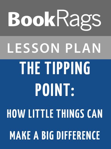 The Tipping Point: How Little Things Can Make a Big Difference Lesson Plans