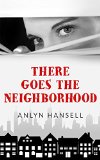 There Goes the Neighborhood (Women Gone Wacky Book 1)