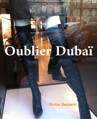 Oublier DubaÃ¯ (French Edition)