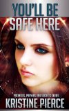 You'll Be Safe Here (Promises, Prayers and Secrets Series, Novelette Book 1)