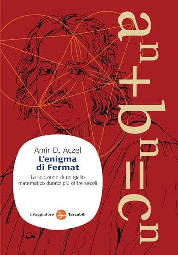L'enigma di Fermat (Saggi. Tascabili) (Italian Edition)