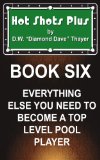 Hot Shots Plus - Book 6 (Hot Shots Plus - 6 Book Pool and Billiards Series)