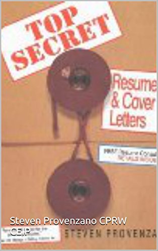 Top Secret Resumes & Cover Letters, the 2nd. Edition Ebook (Top Secret Resumes and Cover Letters)
