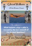 Ghost Walkers of the Western Desert (Land of Maat Book 1)