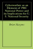 Cyberwarfare as an Element of PRC National Power and its Implications for U.S. National Security