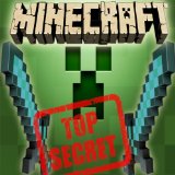 Minecraft: Top Secret Tricks, Tips, Glitches
