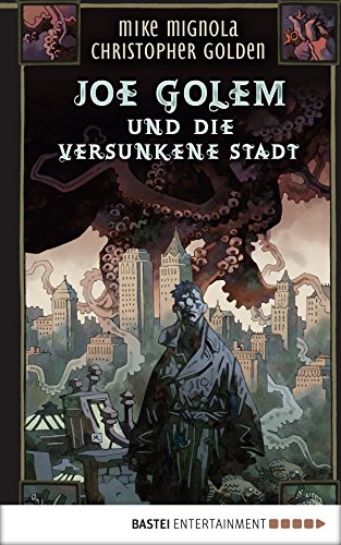 Joe Golem und die versunkene Stadt: Roman (German Edition)