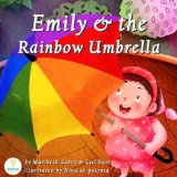 Emily and the Rainbow Umbrella (An Illustrated Children's Picture Book about Colors and Diversity)