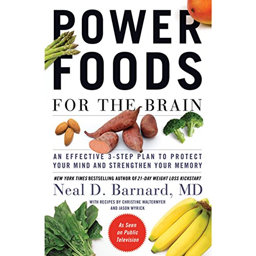 Book Cover Power Foods for the Brain: An Effective 3-Step Plan to Protect Your Mind and Strengthen Your Memory