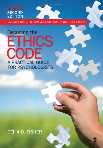 Decoding the Ethics Code: A Practical Guide for Psychologists, Updated