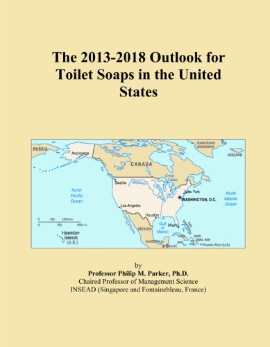 The 2013-2018 Outlook for Toilet Soaps in the United States