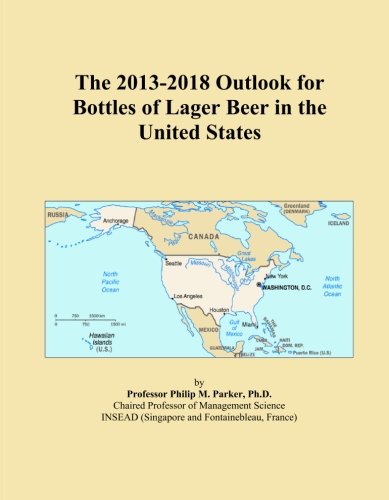 The 2013-2018 Outlook for Bottles of Lager Beer in the United States