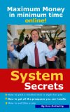 System Secrets - Maximum Money in Minimum Time Online (Marketing Mastery)