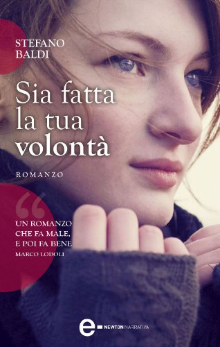 Sia fatta la tua volontÃ  (eNewton Narrativa) (Italian Edition)