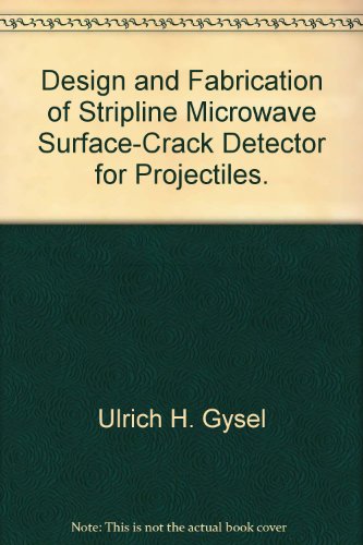 Design and Fabrication of Stripline Microwave Surface-Crack Detector for Projectiles.