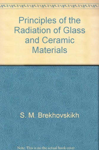 Principles of the Radiation of Glass and Ceramic Materials