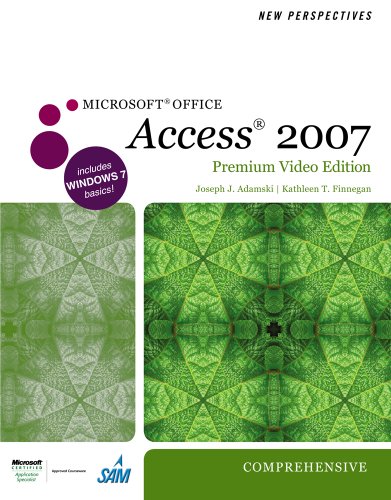 New Perspectives on Microsoft Office Access 2007, Comprehensive, Premium Video Edition (New Perspectives (Course Technology Paperback))