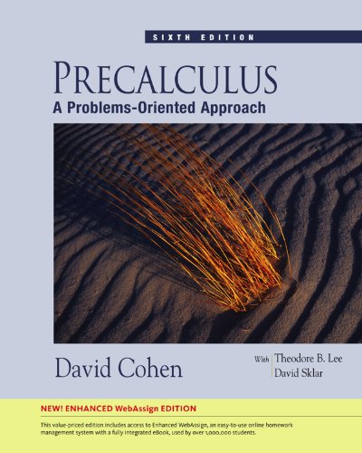 Precalculus: A Problems-Oriented Approach, Enhanced Edition (Available 2010 Titles Enhanced Web Assign)