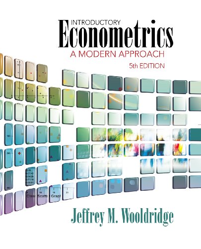 Introductory Econometrics: A Modern Approach (Upper Level Economics Titles)