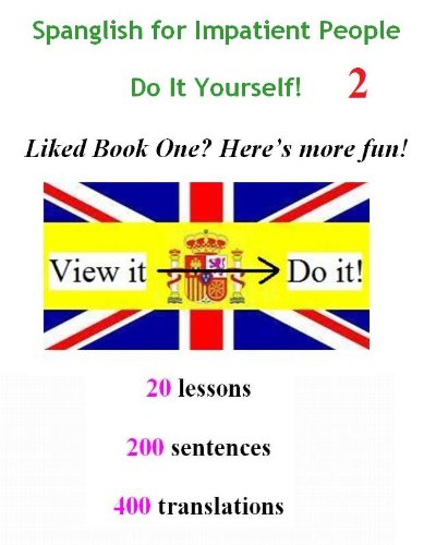 Spanglish for Impatient People 2 - Do It Yourself!