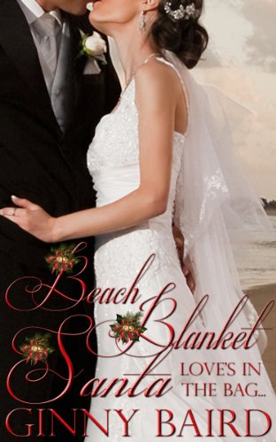 Beach Blanket Santa (Holiday Brides Series Book 4)