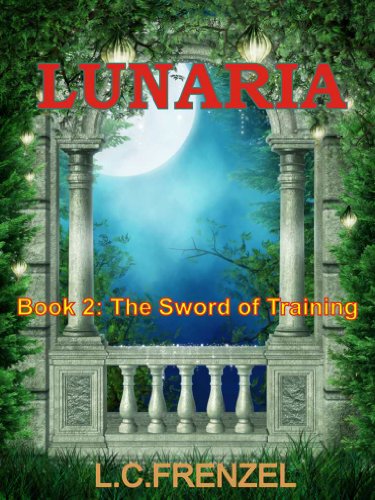 The Sword of Training (Lunaria Book 2)