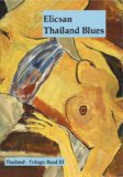 Thailand-Trilogie Band 3 - Thailand Blues (German Edition)