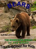 Bears - The wonderful world of the Bears - Touch Screen for Kids (ANIMALS Book 3)