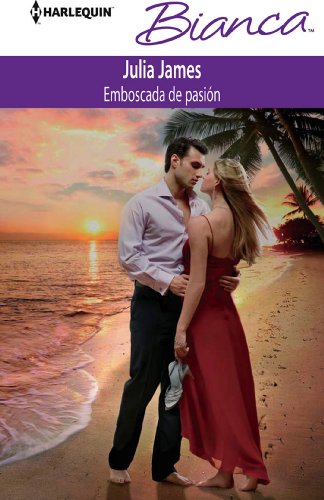 Emboscada de pasiÃ³n (Bianca) (Spanish Edition)
