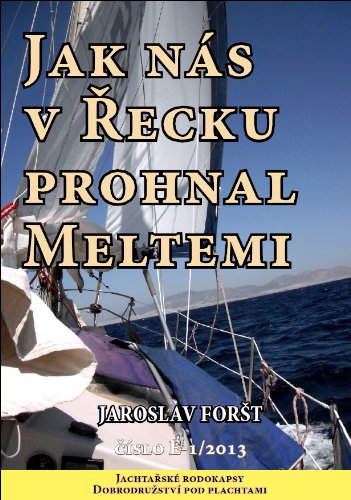 Jak nás v Recku prohnal Meltemi (Jachtarské rodokapsy)
