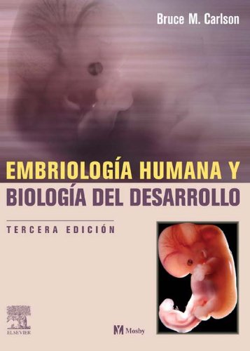 EmbriologÃ­a humana y biologÃ­a del desarrollo + Student Consult (Spanish Edition)