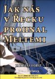 Jak nás v Recku prohnal Meltemi (Jachtarské rodokapsy)