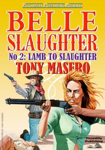 Lamb to Slaughter (A Belle Slaughter Western)