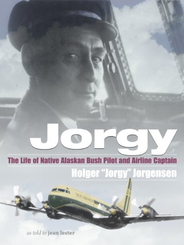 Book Cover Jorgy: The Life of Native Alaskan Bush Pilot and Airline Captain Holger 