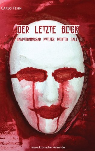 Der letzte Blick - Hauptkommissar Pytliks vierter Fall (German Edition)