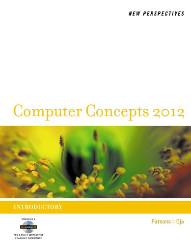 New Perspectives on Computer Concepts 2012: Introductory (New Perspectives (Course Technology Paperback))