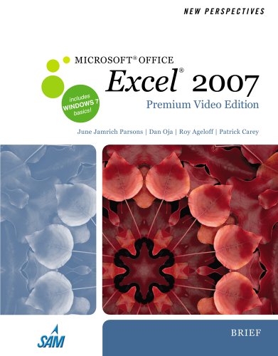 New Perspectives on Microsoft Office Excel 2007, Brief, Premium Video Edition (New Perspectives Series)