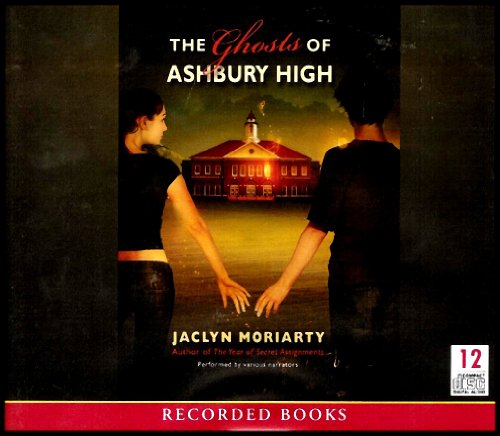 The Ghosts of Ashbury High (Ashbury/Brookfield High Series) COMPLETE AND UNABRIDGED [12 Audio CDs/14 Hours]