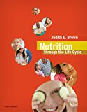 Nutrition Through the Life Cycle
