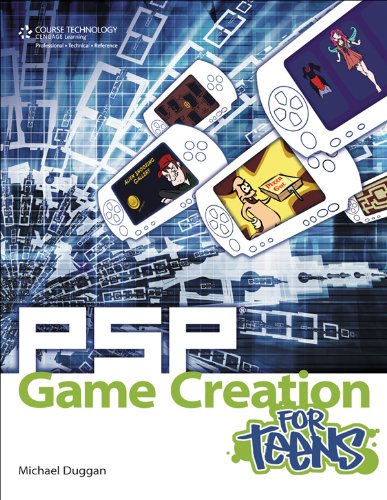PSP Game Creation for Teens (For Teens (Course Technology))