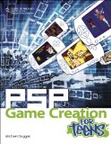 PSP Game Creation for Teens (For Teens (Course Technology))