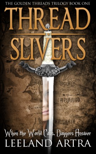 Thread Slivers (Golden Threads Trilogy Book 1)