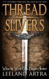 Thread Slivers (Golden Threads Trilogy Book 1)