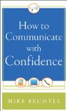 How to Communicate with Confidence