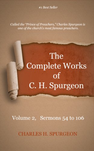 The Complete Works of Charles Spurgeon: Volume 2, Sermons 54-106