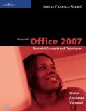 Microsoft Office 2007: Essential Concepts and Techniques (Available Titles Skills Assessment Manager (SAM) - Office 2007)