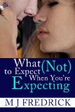 What (Not) to Expect When You're Expecting