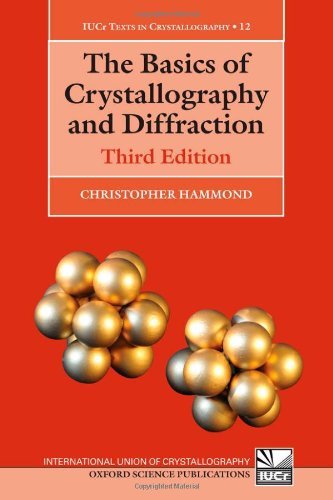 The Basics of Crystallography and Diffraction: Third Edition: 12 (International Union of Crystallography Texts on Crystallography)