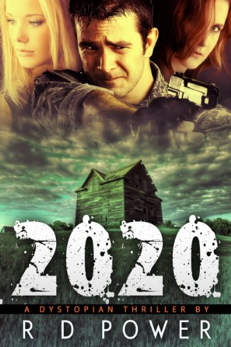 2020: A Dystopian Thriller